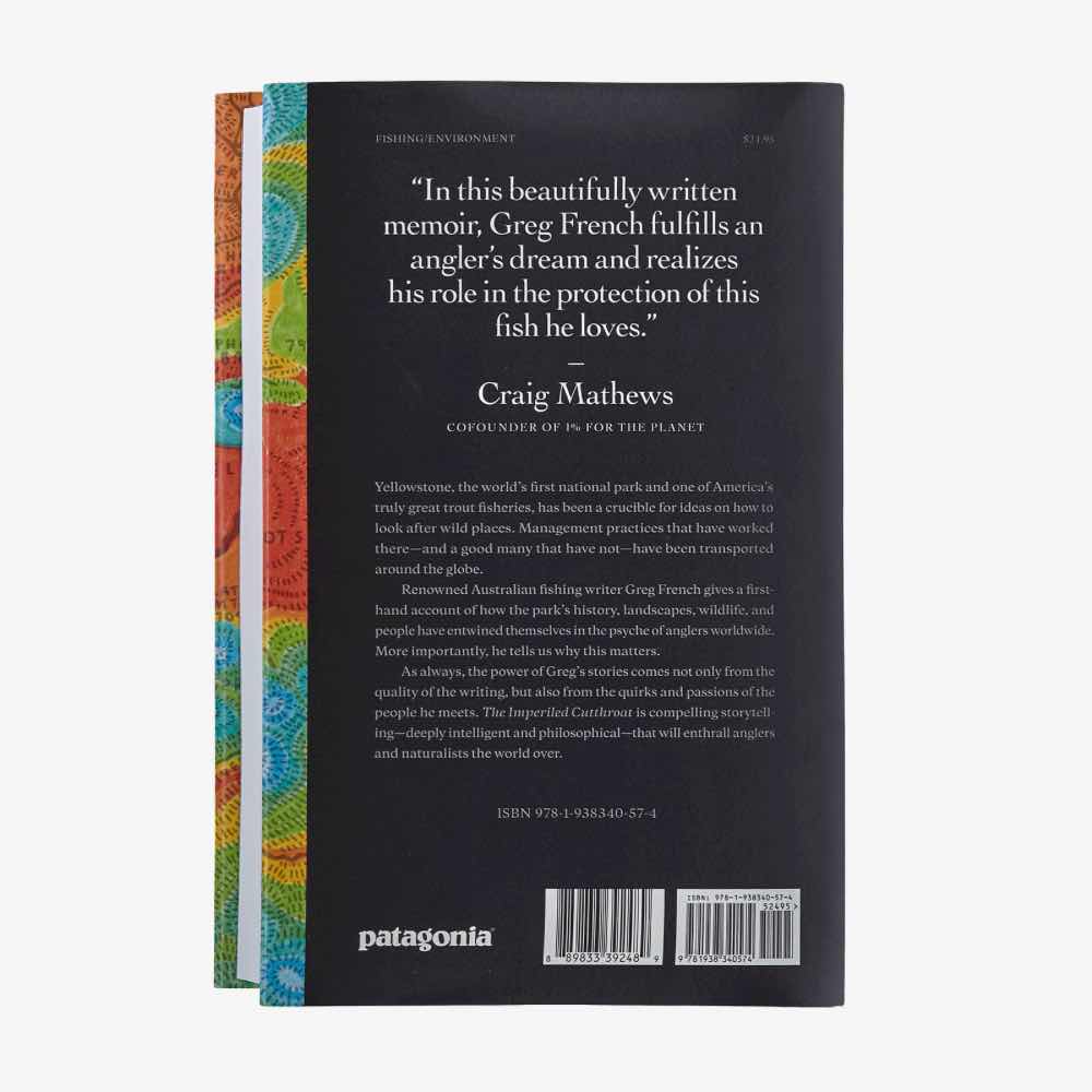 Patagonia Kirjat The Imperiled Cutthroat: Tracing the Fate of Yellowstone’s Native Trout by Greg French Treeline Outdoors