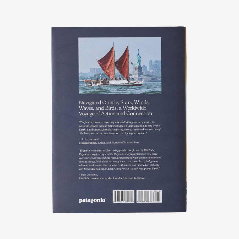 Patagonia Kirjat Patagonia Malama Honua: Hokule’a – A Voyage of Hope by Jennifer Allen, with photographs by John Bilderback Treeline Outdoors