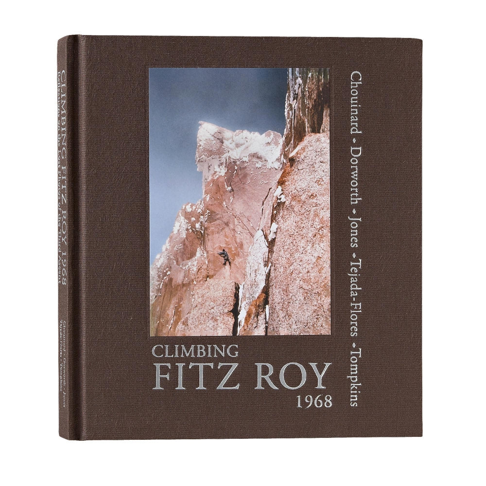 Patagonia Kirjat Climbing Fitz Roy, 1968: Reflections on the Lost Photos of t Treeline Outdoors